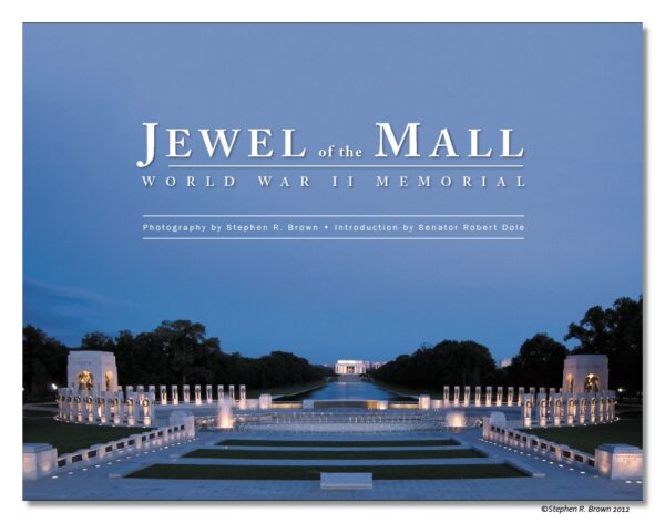 WWII Memorial: Jewel of the Mall Revised